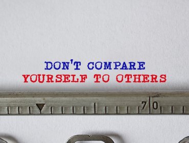 Stop comparing yourself to others